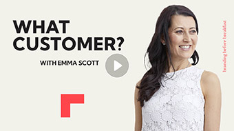 What customer?: Why you need to be customer centric