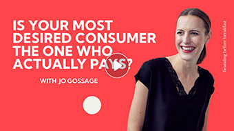 Is your most desired consumer the one who actually pays?